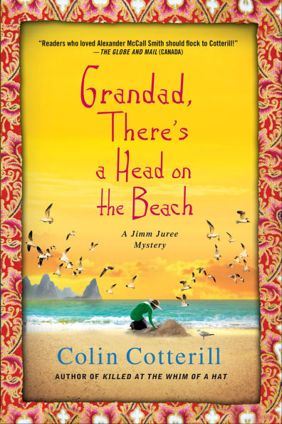 Grandad, There's a Head on the Beach (Jimm Juree Series #2)