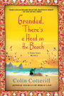 Grandad, There's a Head on the Beach (Jimm Juree Series #2)