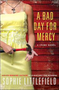 Title: A Bad Day for Mercy (Stella Hardesty Series #4), Author: Sophie Littlefield