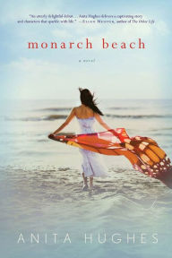Title: Monarch Beach: A Novel, Author: Anita Hughes
