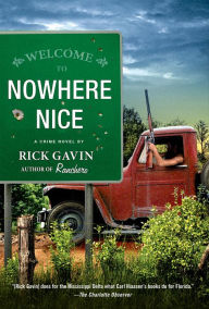 Title: Nowhere Nice, Author: Rick Gavin