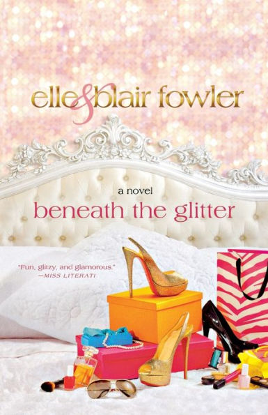 Beneath the Glitter (Sophia and Ava London Series #1)