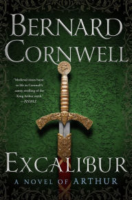 Title: Excalibur (Warlord Chronicles Series #3), Author: Bernard Cornwell