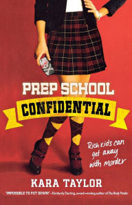 Title: Prep School Confidential (Prep School Confidential Series #1), Author: Kara Taylor