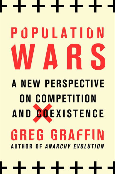 Population Wars: A New Perspective on Competition and Coexistence