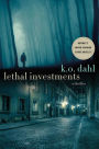 Lethal Investments: A Thriller