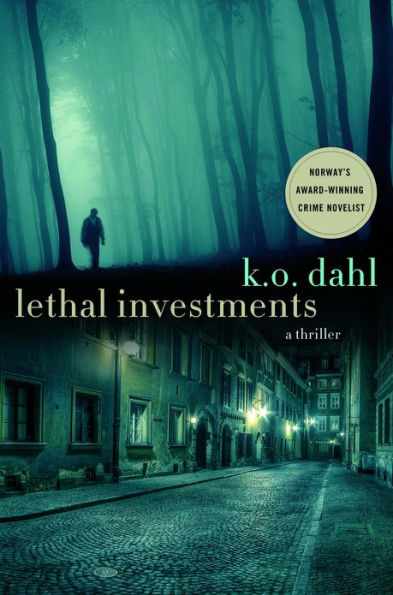 Lethal Investments: A Thriller