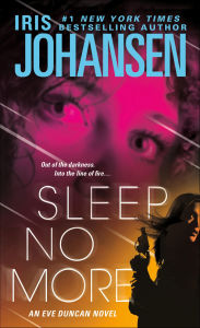 Title: Sleep No More (Eve Duncan Series #15), Author: Iris Johansen
