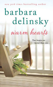 Title: Warm Hearts: A Novel, Author: Barbara Delinsky