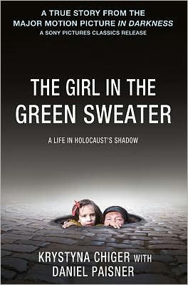 The Girl in the Green Sweater: A Life in Holocaust's Shadow