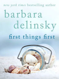 Title: First Things First, Author: Barbara Delinsky