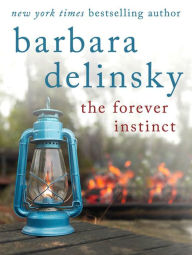 Title: The Forever Instinct, Author: Barbara Delinsky