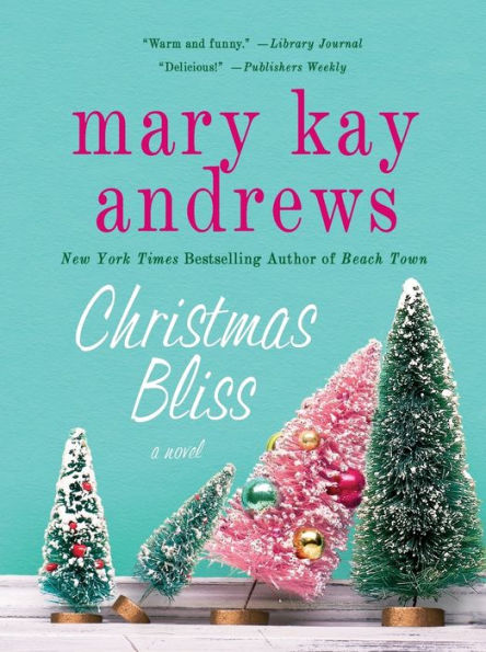 Christmas Bliss (Weezie and Bebe Series #4)