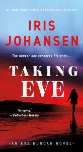 Title: Taking Eve (Eve Duncan Series #16), Author: Iris Johansen