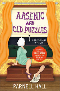 Title: Arsenic and Old Puzzles (Puzzle Lady Series #14), Author: Parnell Hall