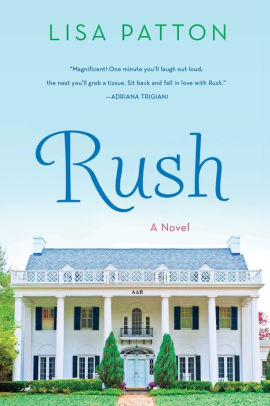 Rush A Novel By Lisa Patton Paperback Barnes Noble