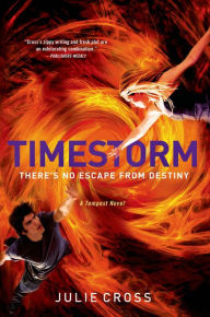 Title: Timestorm: A Tempest Novel, Author: Julie Cross