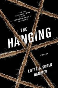 Title: The Hanging: A Thriller, Author: Lotte Hammer