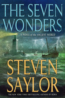 Title: The Seven Wonders: A Novel of the Ancient World, Author: Steven Saylor