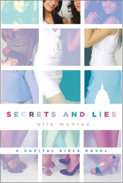 Secrets and Lies: A Capital Girls Novel