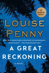 Title: A Great Reckoning (Chief Inspector Gamache Series #12), Author: Louise Penny