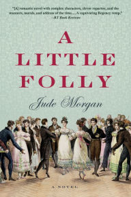 Title: A Little Folly, Author: Jude Morgan