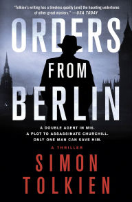 Free french audiobook downloads Orders from Berlin: A Thriller CHM iBook RTF 9781250022622 (English literature) by Simon Tolkien