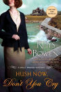 Hush Now, Don't You Cry (Molly Murphy Series #11)