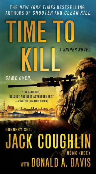 Time to Kill (Kyle Swanson Sniper Series #6)