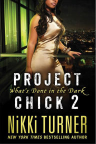 Title: Project Chick 2, Author: Nikki Turner