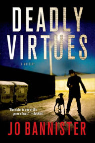 Title: Deadly Virtues: A Mystery, Author: Jo Bannister
