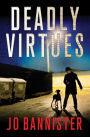 Alternative view 2 of Deadly Virtues: A Mystery