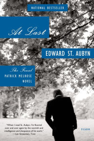 Title: At Last (Patrick Melrose Series #5), Author: Edward St. Aubyn