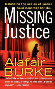 Title: Missing Justice (Samantha Kincaid Series #2), Author: Alafair Burke