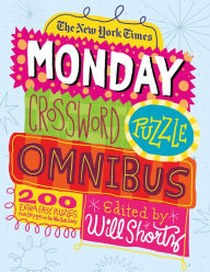 Title: The New York Times Monday Crossword Puzzle Omnibus: 200 Solvable Puzzles from the Pages of The New York Times, Author: The New York Times