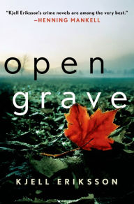 Title: Open Grave (Ann Lindell Series #6), Author: Kjell Eriksson