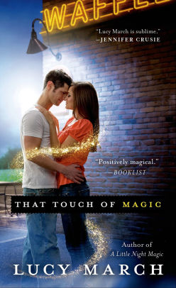 That Touch of Magic by Lucy March | NOOK Book (eBook) | Barnes & Noble®