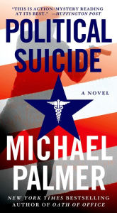 Title: Political Suicide, Author: Michael Palmer