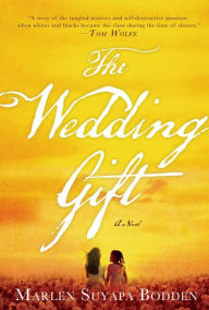Title: The Wedding Gift, Author: Marlen Suyapa Bodden