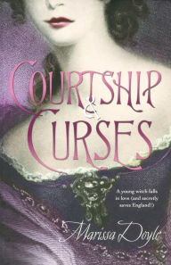 Title: Courtship and Curses, Author: Marissa Doyle