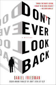 Title: Don't Ever Look Back (Buck Schatz Series #2), Author: Daniel Friedman