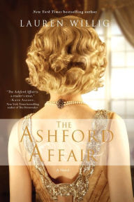 Title: The Ashford Affair: A Novel, Author: Lauren Willig