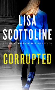Title: Corrupted (Rosato & DiNunzio Series #3), Author: Lisa Scottoline