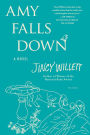 Amy Falls Down: A Novel