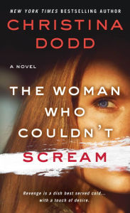 Title: The Woman Who Couldn't Scream, Author: Christina Dodd