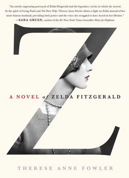 Z: A Novel of Zelda Fitzgerald