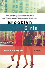 Title: Brooklyn Girls: A Novel, Author: Gemma Burgess