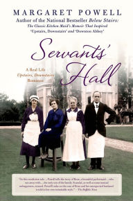 Title: Servants' Hall: A Real Life Upstairs, Downstairs Romance, Author: Margaret Powell