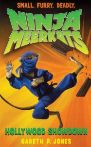 Title: Ninja Meerkats (#4): Hollywood Showdown, Author: Gareth P. Jones