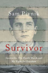 Alternative view 1 of Survivor: Auschwitz, The Death March and My Fight for Freedom